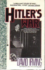 Hitler's War (Three volumes in one)
