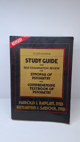 Study Guide and Self-examination Review for Synopsis of Psychiatry and Comprehensive Textbook of Psychiatry