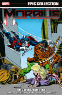 Morbius Epic Collection: the Living Vampire