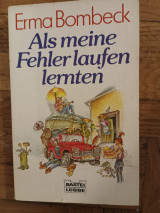 Als meine Fehler laufen lernten