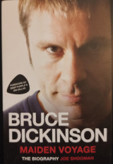 Bruce Dickinson Maiden Voyage The Biography