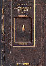 Autobiographie d' un livre: Roman