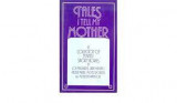 Tales i tell my mother