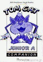 Tom Cat Junior A Companion