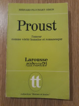 Proust. L' amour comme verite humaine et romanesque