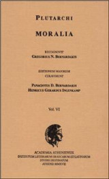 Plutarchi Moralia recognovit Gregorius N. Bernardakis. Vol. VI: Editionem maiorem curaverunt Panagiotes D. Bernardakis, Henricus Gerardus Ingenkamp