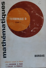 Mathematiques, Terminale D, Tome 1 (Boursin - Pair - Collot - Pouille, 1970)