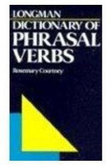 Longman Dictionary of Phrasal Verbs
