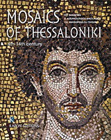 Mosaics of Thessaloniki: 4th-14th Century