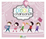 Croque Chansons!!!