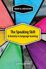 The Speaking Skill and Anxiety in Language Learning