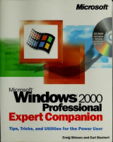 Microsoft Windows 2000 Professional Expert Companion: Tips, Tricks, and Utilities for the Power User (Eu-Expert Companion)