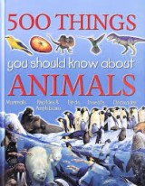 500 THINGS you should know about animals