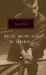 Trilogy: Molloy, Malone Dies and The Unnamable