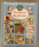 L’imagerie des tout-petits Protégeons la planète