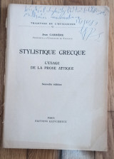 Stylistique Grecque. L'usage de la prose attique