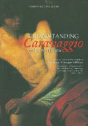 Understanding Caravaggio and His Art in Malta