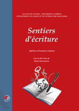 Sentiers d’ écriture: Ateliers d'écriture créative