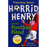 Horrid Henry and the Football Fiend