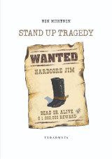 Stand up tragedy: τραγωδια στα ορθια, σε τεσσερις πραξεις