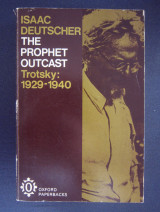 Trotsky. Vol III; 1929-1940 The Prophet Outcast