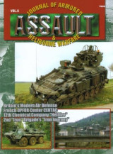7806: Assault - Journal of Armored and Heliborne Warfare: v. 6