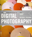 The New Complete Guide to Digital Photography