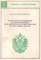 Die Haltung Österreichs zu den Ereignissen und der Politik in Griechenland in den Jahren 1843-1862