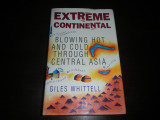 Extreme Continental / Blowing hot and cold through central asia