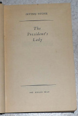 The president s lady Irving Stone