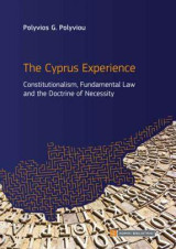 The Cyprus experience: Constitutionalism, fundamental law and the doctrine of necessity