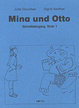 Mina und Otto: Schreiblehrgang Stufe 1