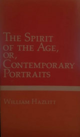 The spirit of the age, or, contemporary portraits