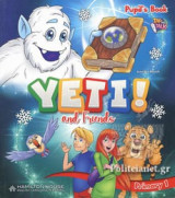 Yeti! and Friends, Primary 1 (+cd Downloadable)