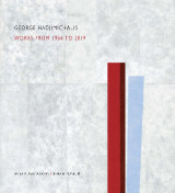 George Hadjimichalis: Works from 1966 to 2019