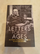 Letters for the Ages The Private and personal letters of Sir Winston Churchill