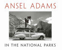 Ansel Adams in the National Parks