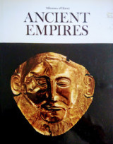 Ancient Empires (Milestones of History)