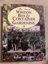 The Art of Window Box & Container Gardening