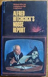 Alfred Hitchcock's Noose Report