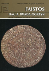 Faistos-Hagia Triada-Gortyna: Beknopte Geillustreer de Archeologische Gids