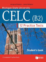 Practice Tests for the MSU CELC (B2): Student's Book: 12 complete practice tests