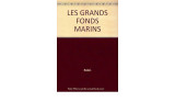 Les Grands fonds marins