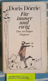 Für immer und ewig. Eine Art Reigen