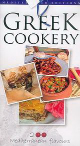 Greek Cookery: 200 Mediterranean Flavours