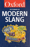 The Oxford Dictionary of Modern Slang