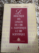 La didactique des langues de l' ère A-scientifique à l' ère scientifique