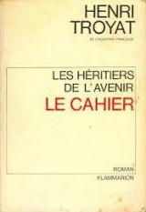 Les héritiers de l'avenir: Le cahier
