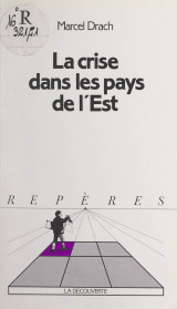 La crise dans les pays de l' Est