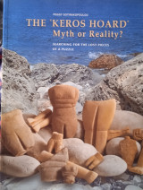 The "Keros Hoard", Myth Or Reality?